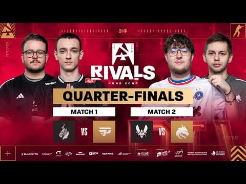 BLAST Rivals Hong Kong, Quarter-Finals - Passion UA vs paiN Gaming, Team Vitality vs Team Spirit